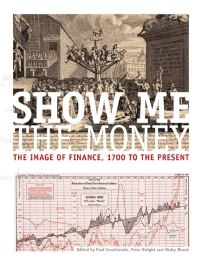 Book Cover for Show Me the Money by Paul Crosthwaite, Peter Knight, Nicky Marsh