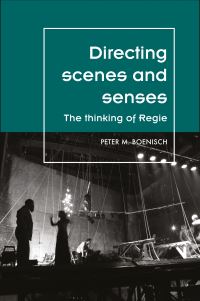 Book Cover for Directing Scenes and Senses by Peter M Boenisch