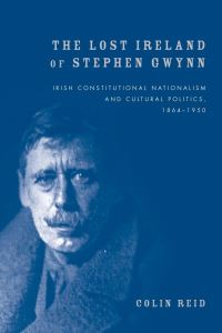 Book Cover for The Lost Ireland of Stephen Gwynn by Colin Reid