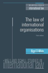 Book Cover for The Law of International Organisations by Nigel D White