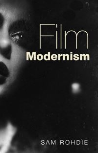 Book Cover for Film Modernism by Sam Rohdie