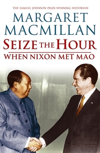 Book Cover for Seize the Hour by Margaret MacMillan