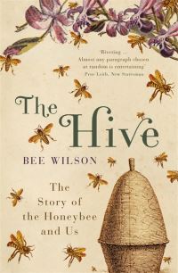 Book Cover for The Hive by Bee Wilson