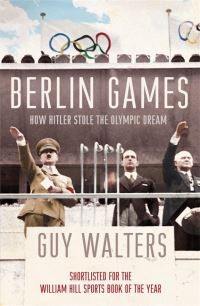 Book Cover for Berlin Games by Guy Walters