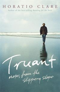 Book Cover for Truant by Horatio Clare
