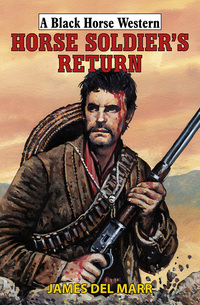 Book Cover for Horse Soldier's Return by James Del Marr