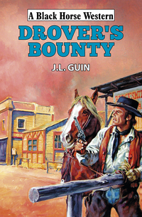 Book Cover for Drover's Bounty by JL Guin