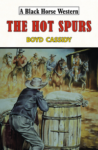 Book Cover for The Hot Spurs by Boyd Cassidy