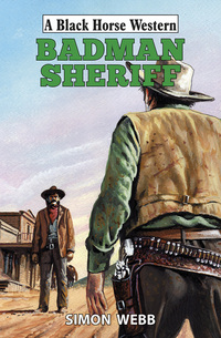 Book Cover for Badman Sheriff by Simon Webb