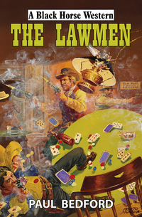 Book Cover for The Lawmen by Paul Bedford