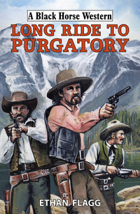 Book Cover for Long Ride to Purgatory by Ethan Flagg