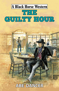 Book Cover for The Guilty Hour by Abe Dancer