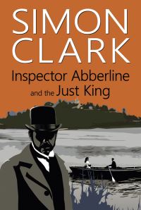 Book Cover for Inspector Abberline and the Just King by Simon Clark