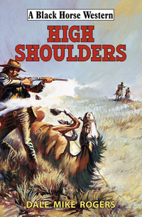Book Cover for High Shoulders by Dale Mike Rogers