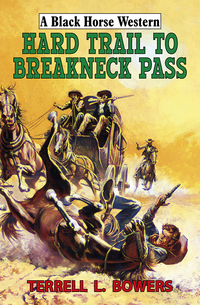 Book Cover for Hard Trail to Breakneck Pass by Terrell L Bowers