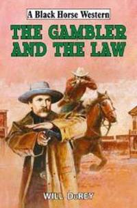 Book Cover for The Gambler and the Law by Will DuRey