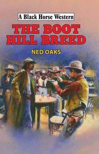 Book Cover for The Boot Hill Breed by Ned Oaks