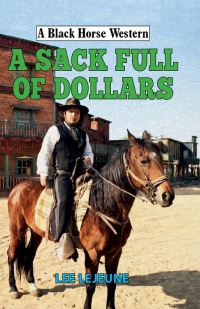 Book Cover for A Sack Full of Dollars by Lee Lejeune