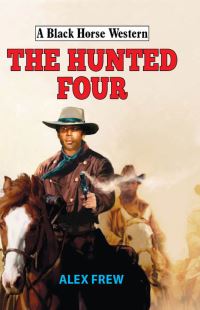 Book Cover for The Hunted Four by Alex Frew
