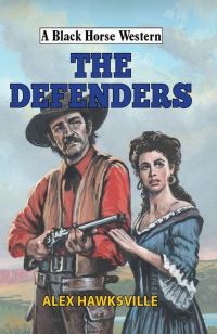 Book Cover for The Defenders by Alex Hawkesville