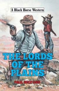 Book Cover for The Lords of the Plains by Paul Bedford