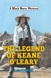 Book Cover for The Legend of Keane O'Leary by P McCormac