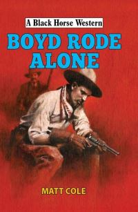 Book Cover for Boyde Rode Alone by Matt Cole