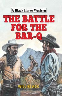 Book Cover for The Battle for the Bar-Q by Will Black
