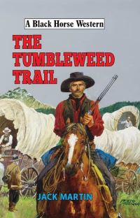 Book Cover for The Tumbleweed Trail by Jack Martin