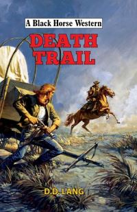 Book Cover for Death Trail by D D Lang