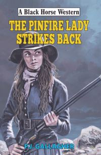 Book Cover for The Pinfire Lady Strikes Back by P J Gallagher