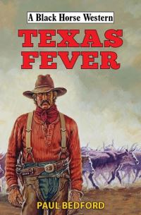 Book Cover for Texas Fever by Paul Bedford