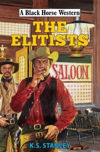 Book Cover for The Elitists by K S Stanley