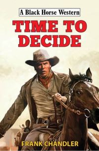 Book Cover for Time to Decide by Frank Chandler