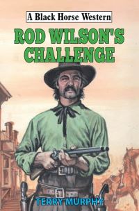 Book Cover for Rod Wilson's Challenge by Terry Murphy