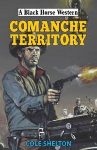 Book Cover for Commanche Territory by Cole Shelton