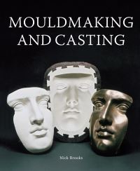 Book Cover for Mouldmaking and Casting by Nick Brooks