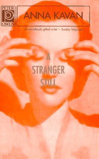 Book Cover for A Stranger Still by Anna Kavan