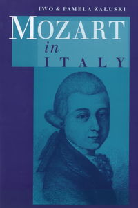 Book Cover for Mozart in Italy by Iwo Zaluski, Pamela Zaluski
