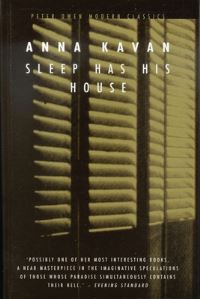 Book Cover for Sleep Has His House by Anna Kavan
