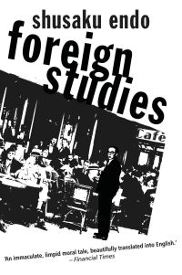 Book Cover for Foreign Studies by Shusaku Endo