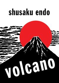 Book Cover for Volcano by Shusaku Endo