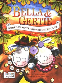 Book Cover for Bella & Gertie by Geraldine Taylor, Guy ParkerRees