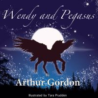 Book Cover for Wendy and Pegasus by Arthur Gordon