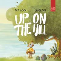 Book Cover for Up on the Hill by Beatriz Good
