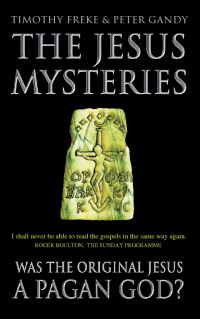 Book Cover for The Jesus Mysteries by Timothy Freke, Peter Gandy