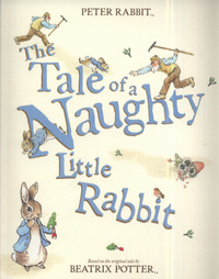 Book Cover for The Tale of a Naughty Little Rabbit by Beatrix Potter