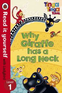 Book Cover for Tinga Tinga Tales: Why Giraffe Has a Long Neck - Read It Yourself With Ladybird by 