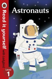 Book Cover for Astronauts - Read It Yourself With Ladybird by Ladybird