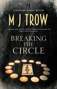 Book Cover for Breaking the Circle by M J Trow